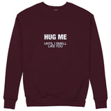 I Smell Like You Sweatshirt — Bordo — Görsel 1