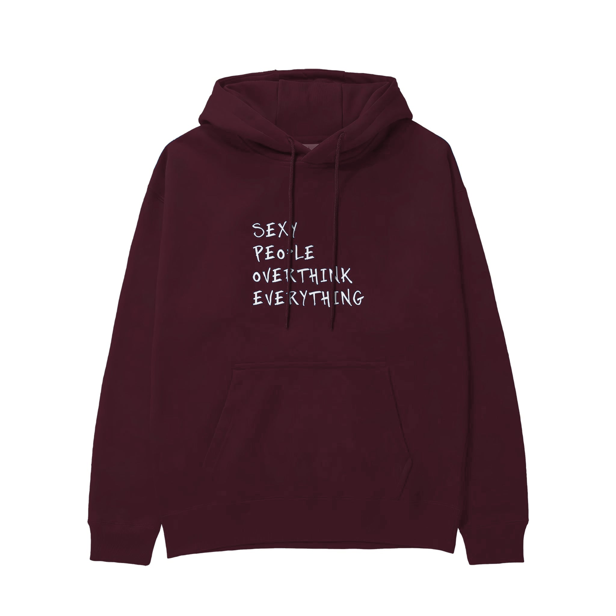 Sexy People Overthink Hoodie — Bordo — Görsel 1
