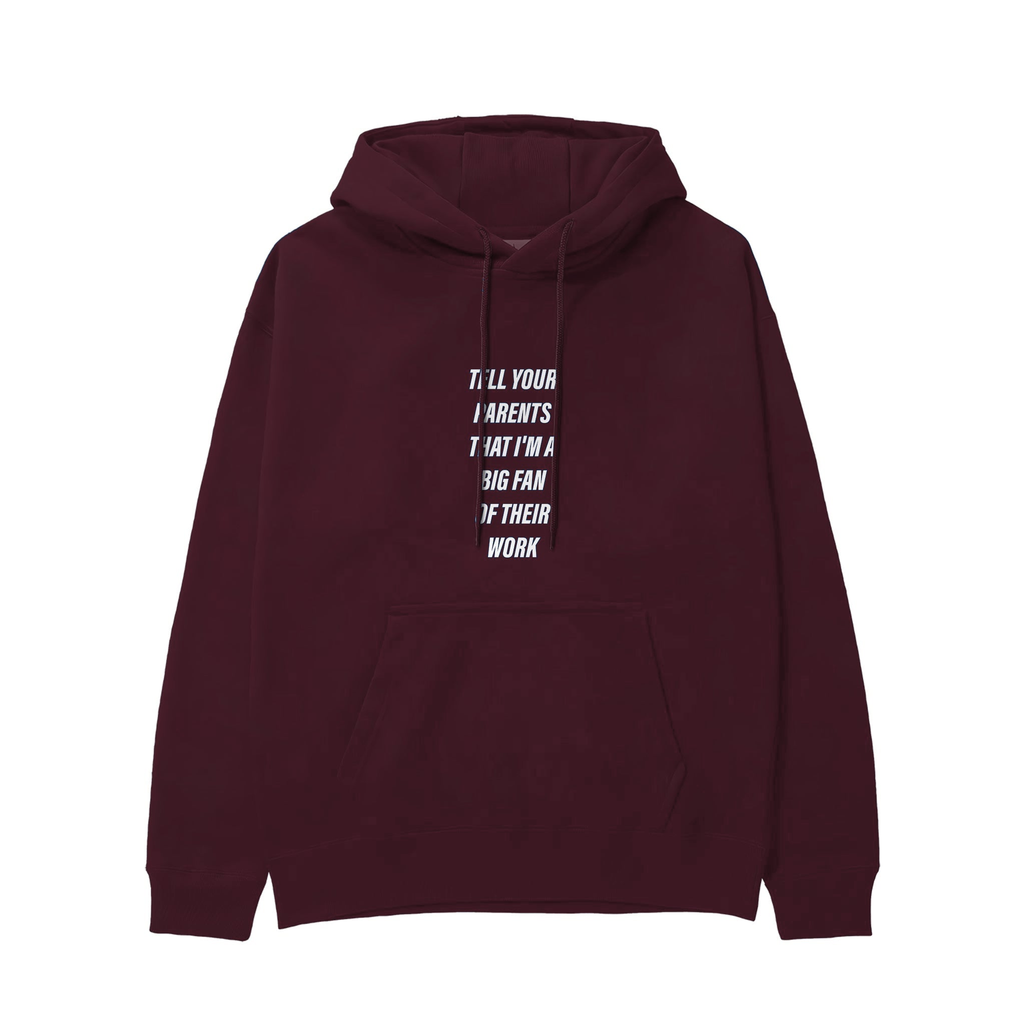 Tell Your Parents Hoodie — Bordo — Görsel 1