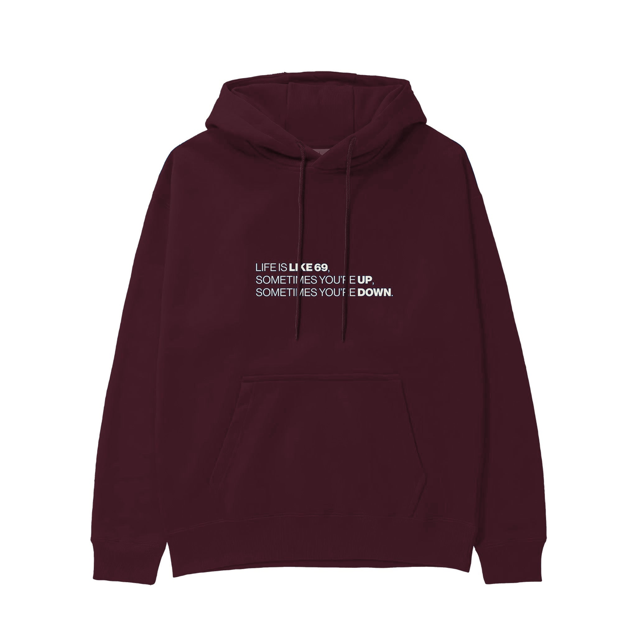 Life Is Like 69 Hoodie — Bordo — Görsel 1