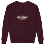 Stop Drinking Sweatshirt — Bordo — Ön