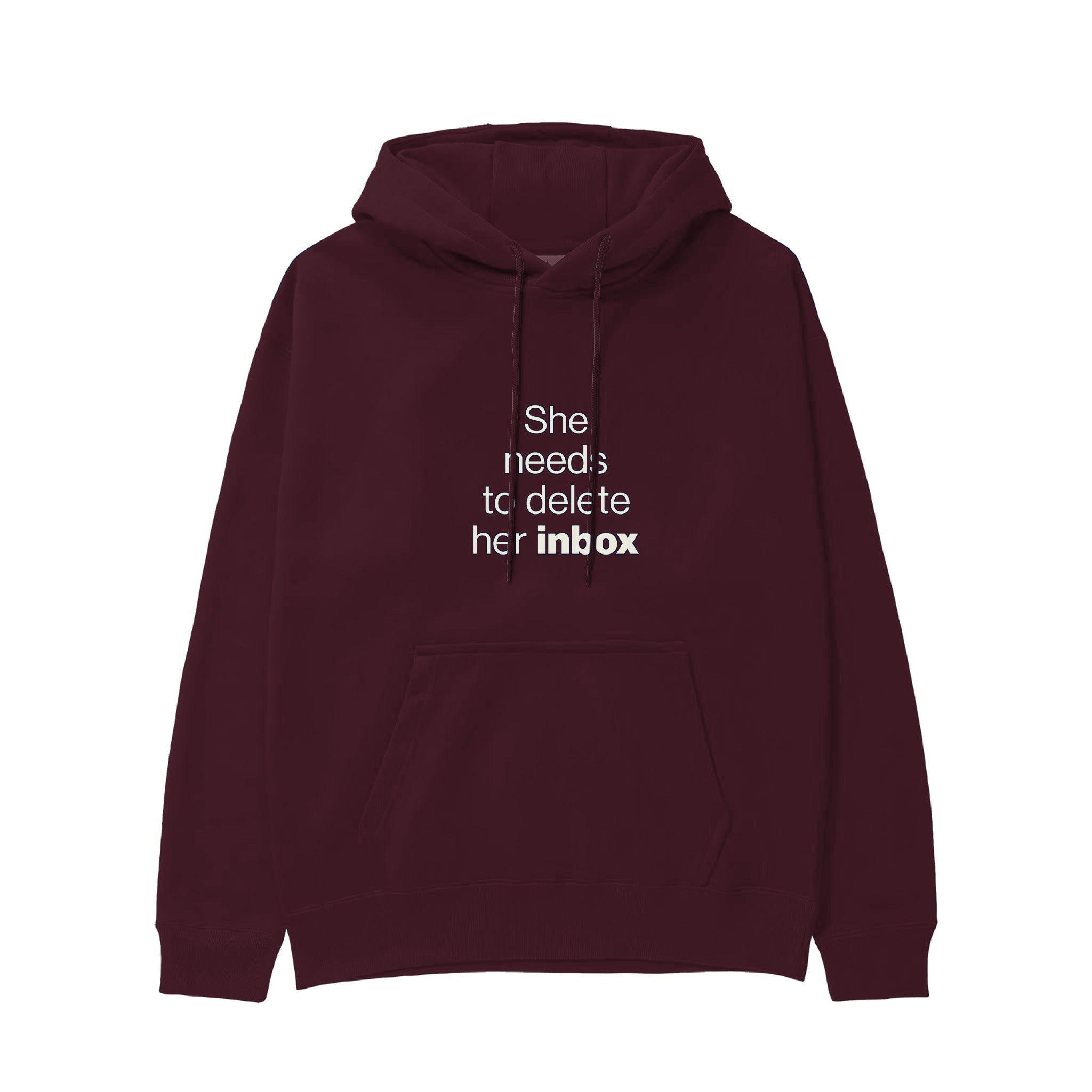 She Needs To Delete Her Inbox Hoodie — Bordo — Görsel 1