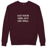 Eat Your Girl Sweatshirt — Bordo — Ön