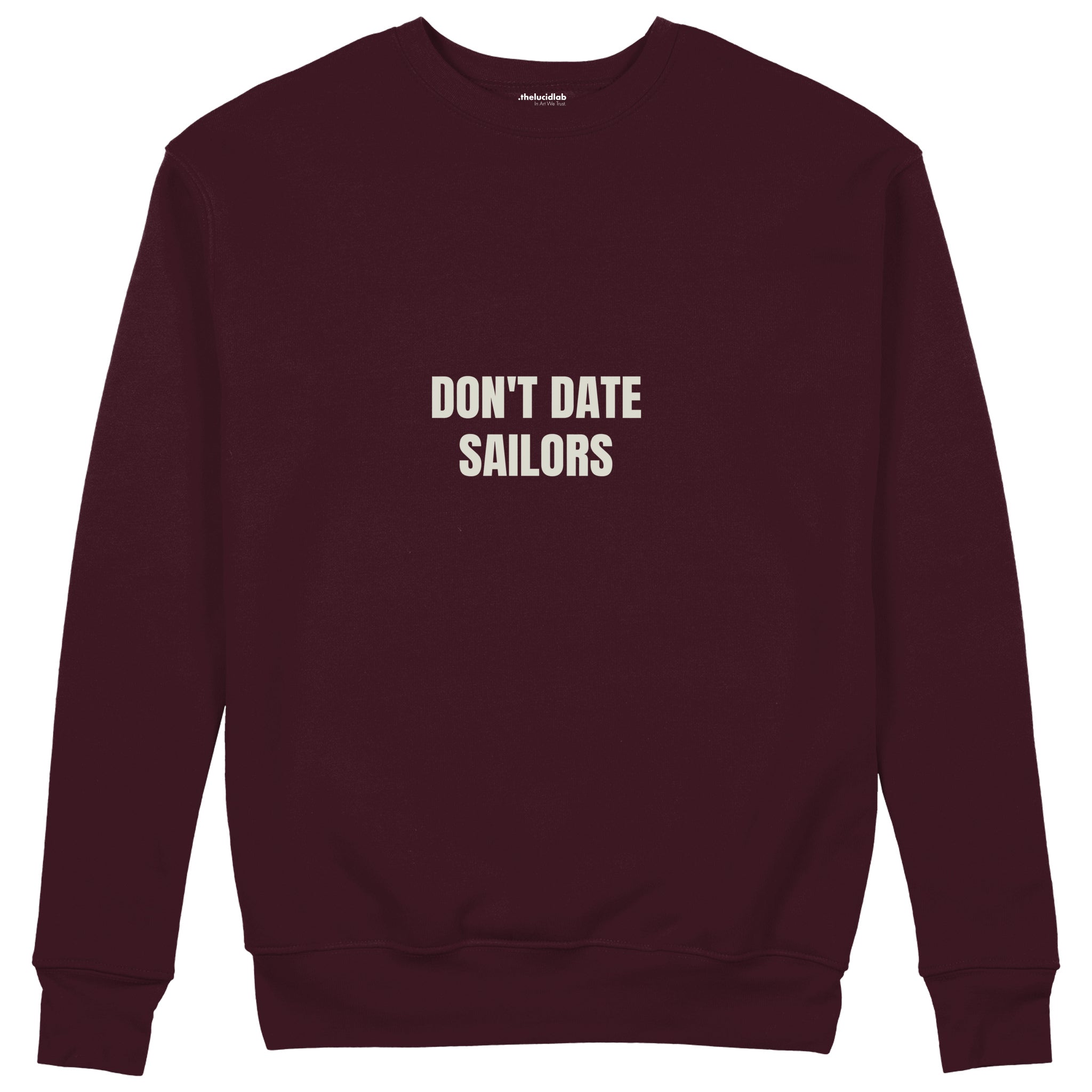 Don't Date Sailors Sweatshirt — Bordo — Ön