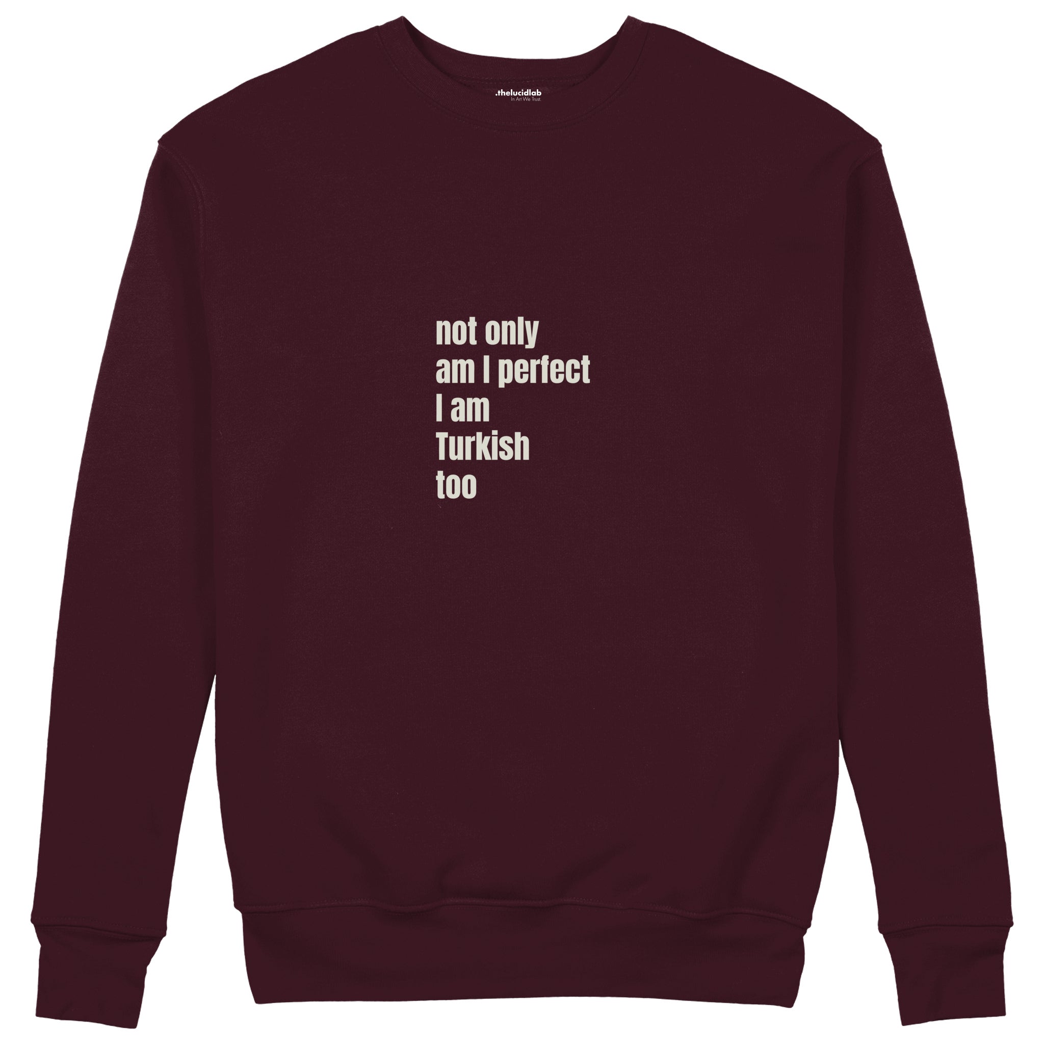 I Am Turkish Too Sweatshirt — Bordo — Ön