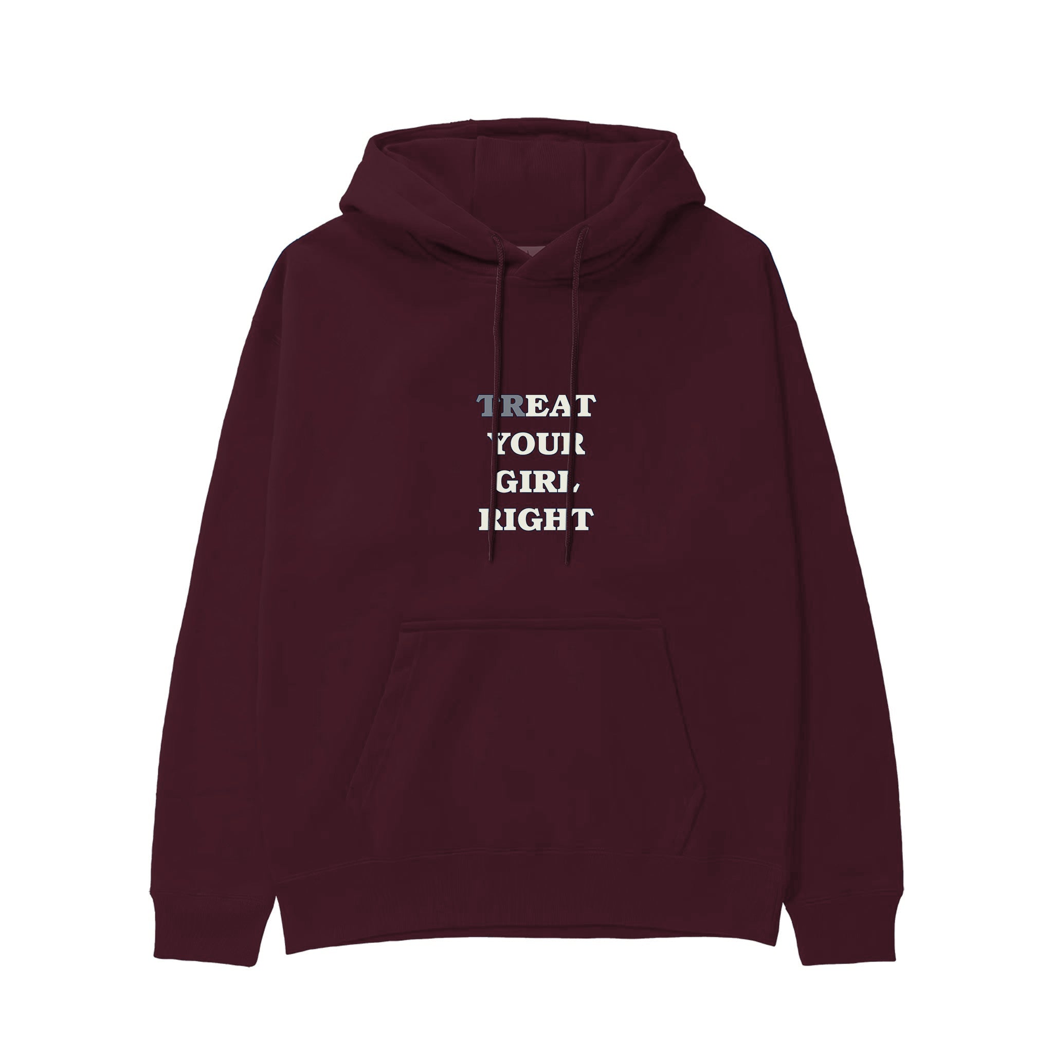 Treat Your Girl Right Hoodie — Bordo — Görsel 1