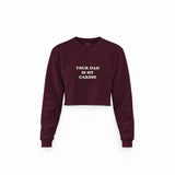 Your Dad Is My Cardio Crop Sweatshirt — Bordo — Ön