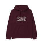 I Never Lose Hoodie — Bordo — Ön