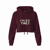 I’m So Tired Crop Hoodie — Bordo — Ön