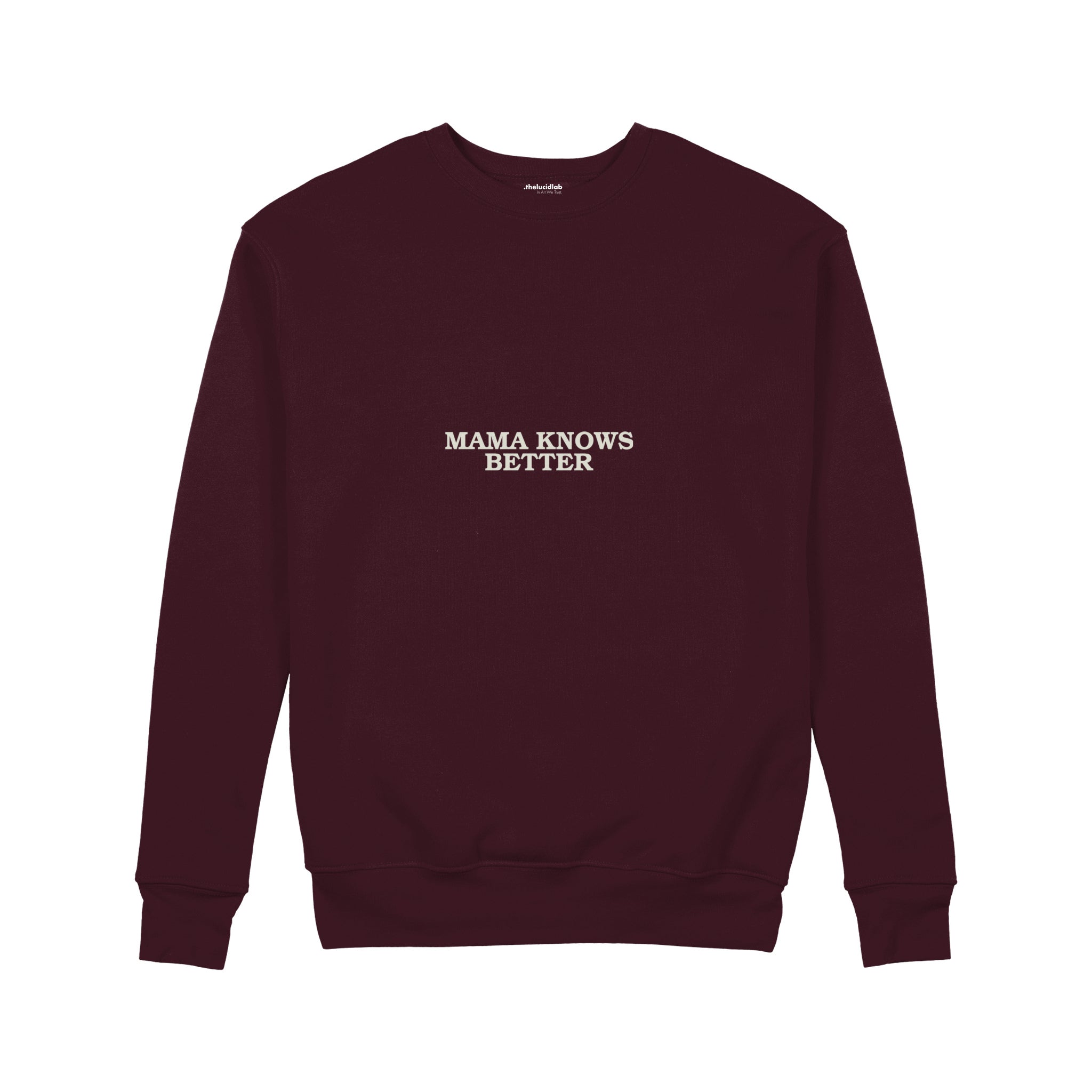 Mama Knows Better Sweatshirt — Bordo — Ön