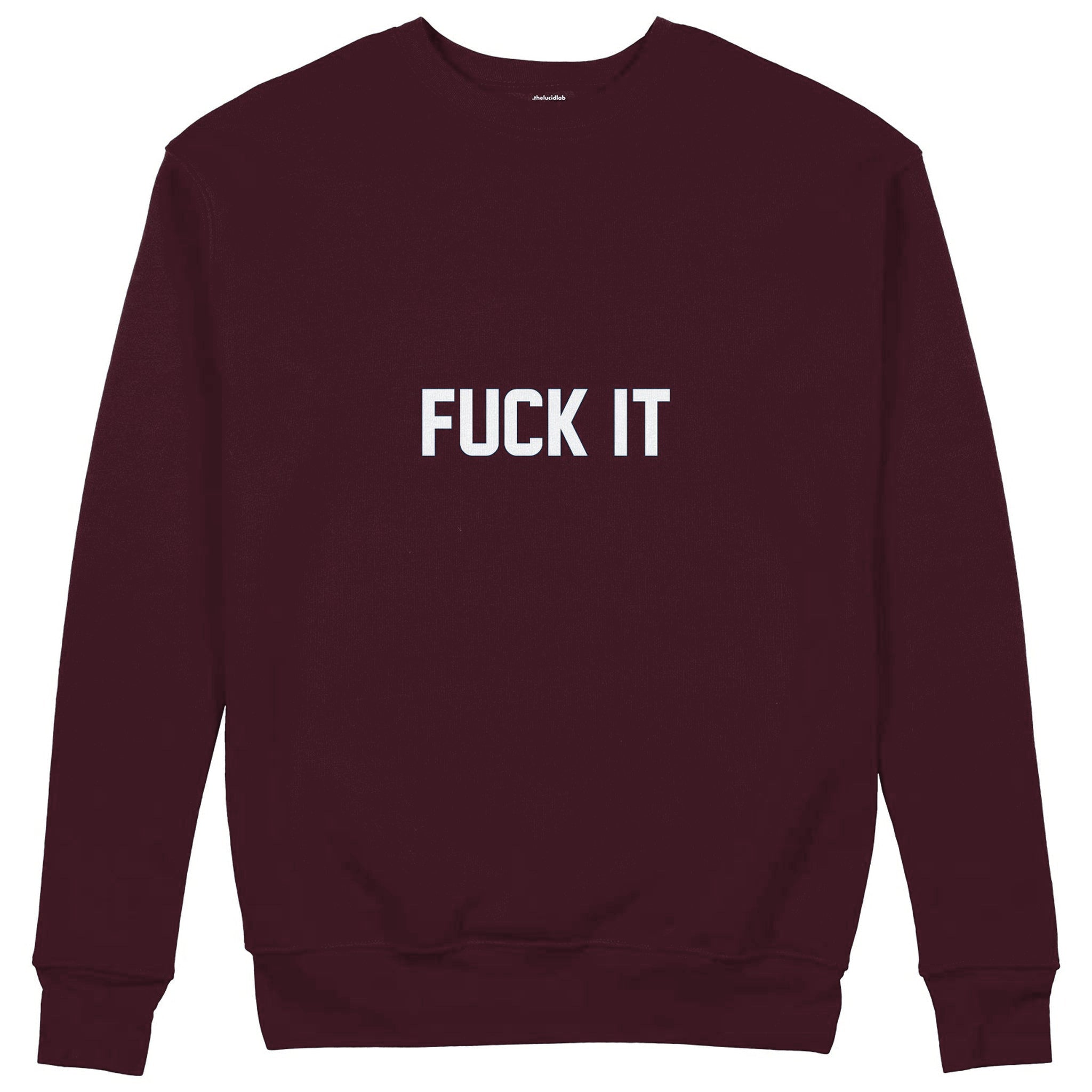 FUCK IT Sweatshirt — Bordo — Görsel 1