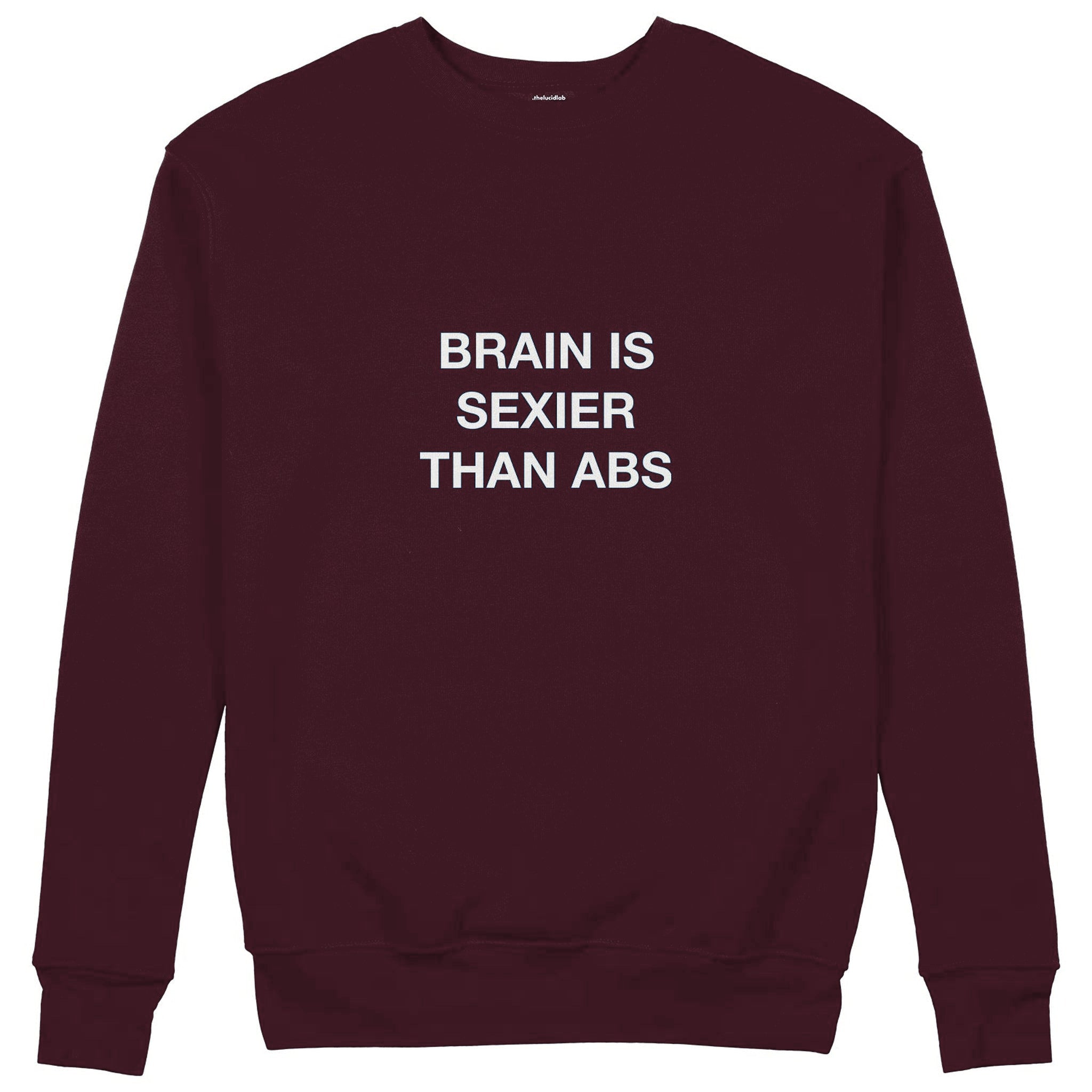 Brain Is Sexier Than Abs Sweatshirt — Bordo — Görsel 1