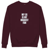My Ex Is My Biggest Fan Sweatshirt — Bordo — Görsel 1