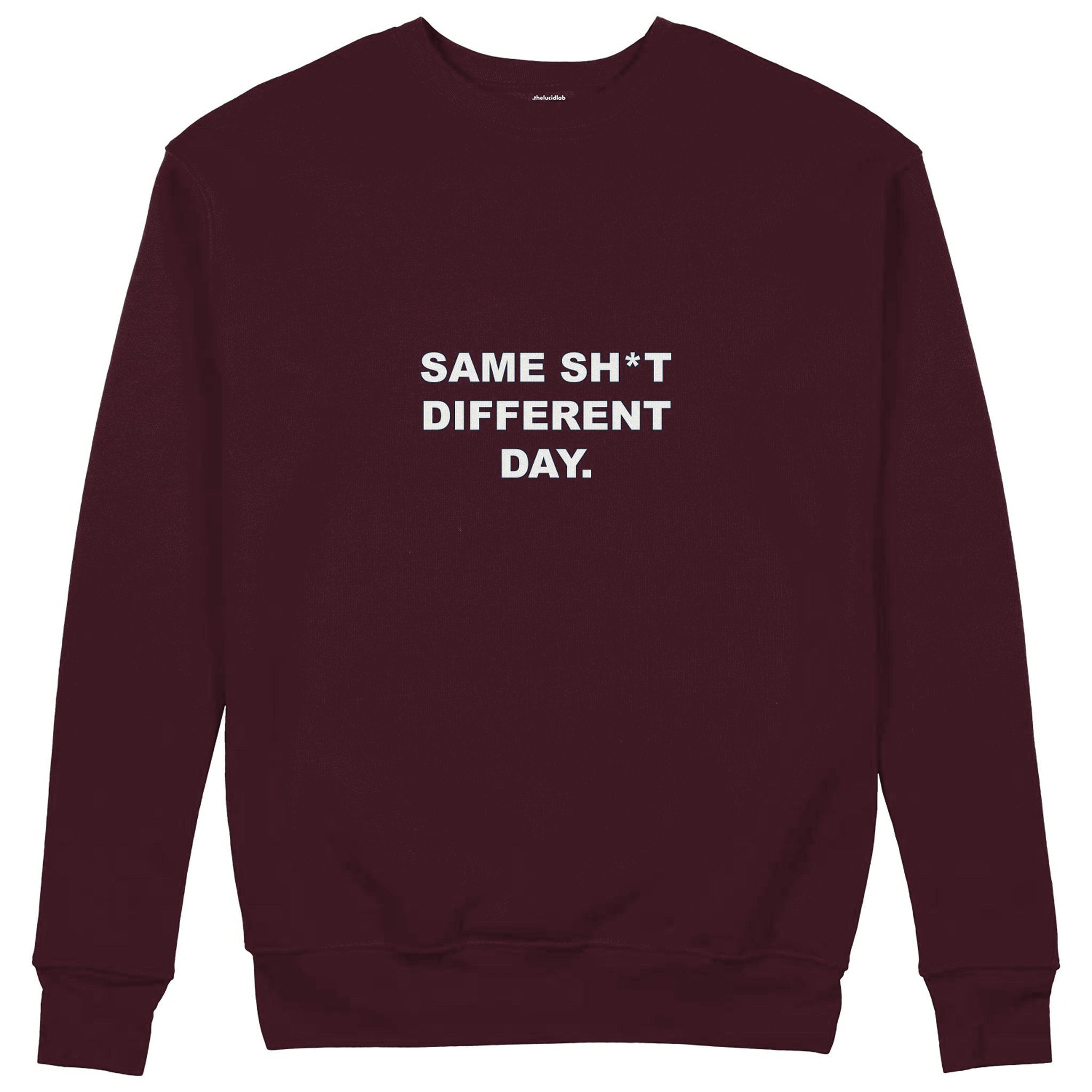 Same Sh*t Different Day Sweatshirt — Bordo — Görsel 1