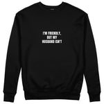 But My Husband Sweatshirt - Siyah - ön görünüm