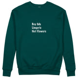 Buy Me Lingerie Sweatshirt - Koyu Yeşil - ön görünüm