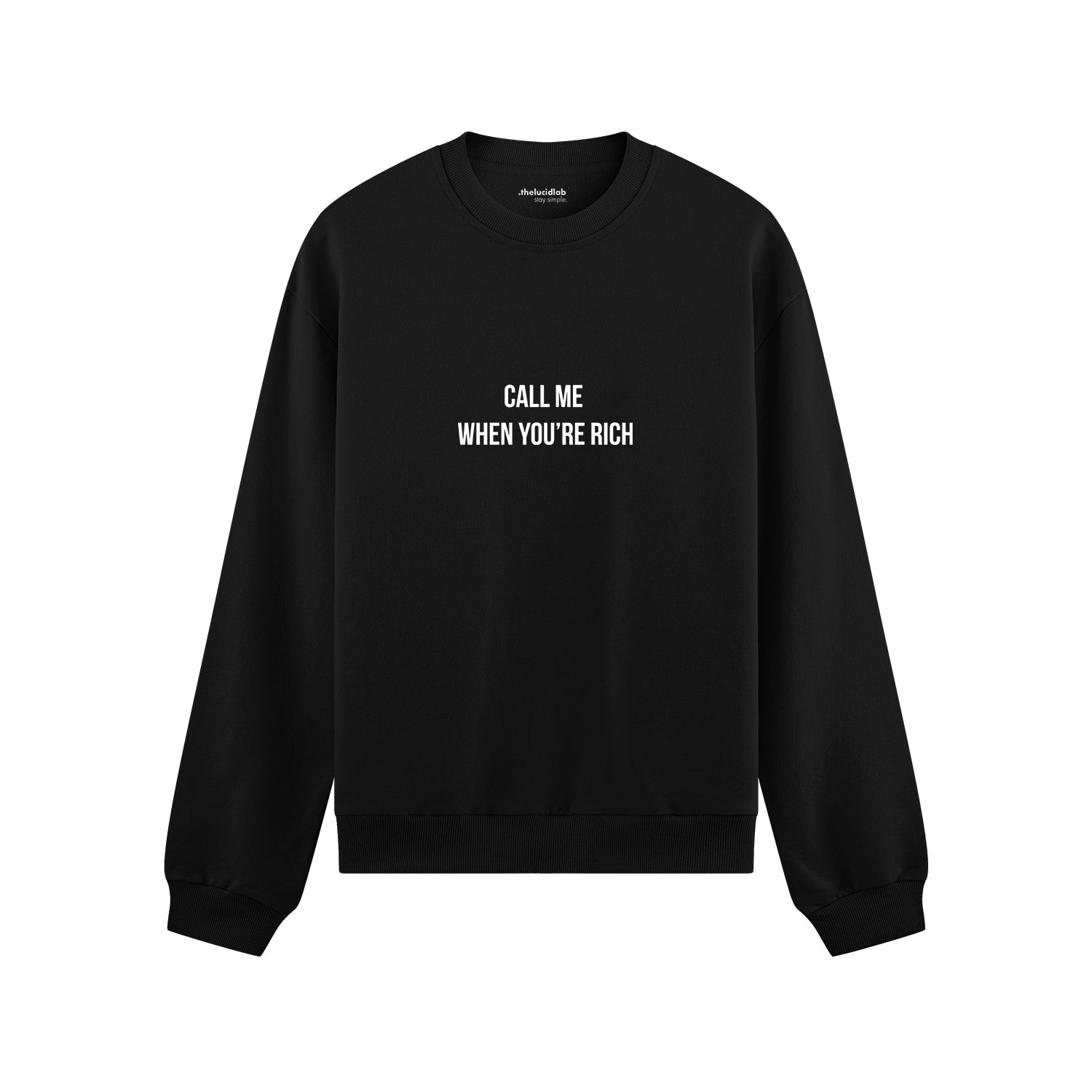 Call Me When You’re Rich Oversize Sweatshirt - Siyah - ön görünüm