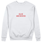 Call Me When You’re Rich Sweatshirt - Beyaz - ön görünüm