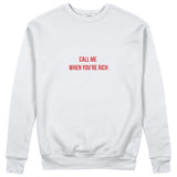 Call Me When You’re Rich Sweatshirt - Beyaz - ön görünüm