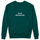 Call Me When You’re Rich Sweatshirt - Koyu Yeşil - ön görünüm