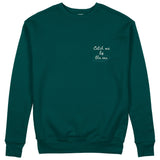 Catch Me By The Sea Sweatshirt - Koyu Yeşil - ön görünüm