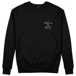 Catch Me By The Sea Sweatshirt - Siyah - ön görünüm