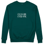 Clean Girl Until 9 PM Sweatshirt - Koyu Yeşil - ön görünüm