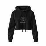 Past Present Future Crop Hoodie — Siyah — Ön baskı