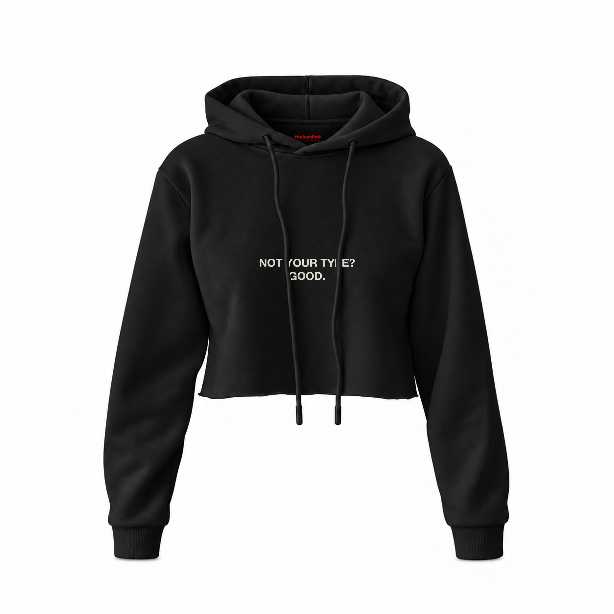 Not Your Type Crop Hoodie — Siyah — Ön baskı