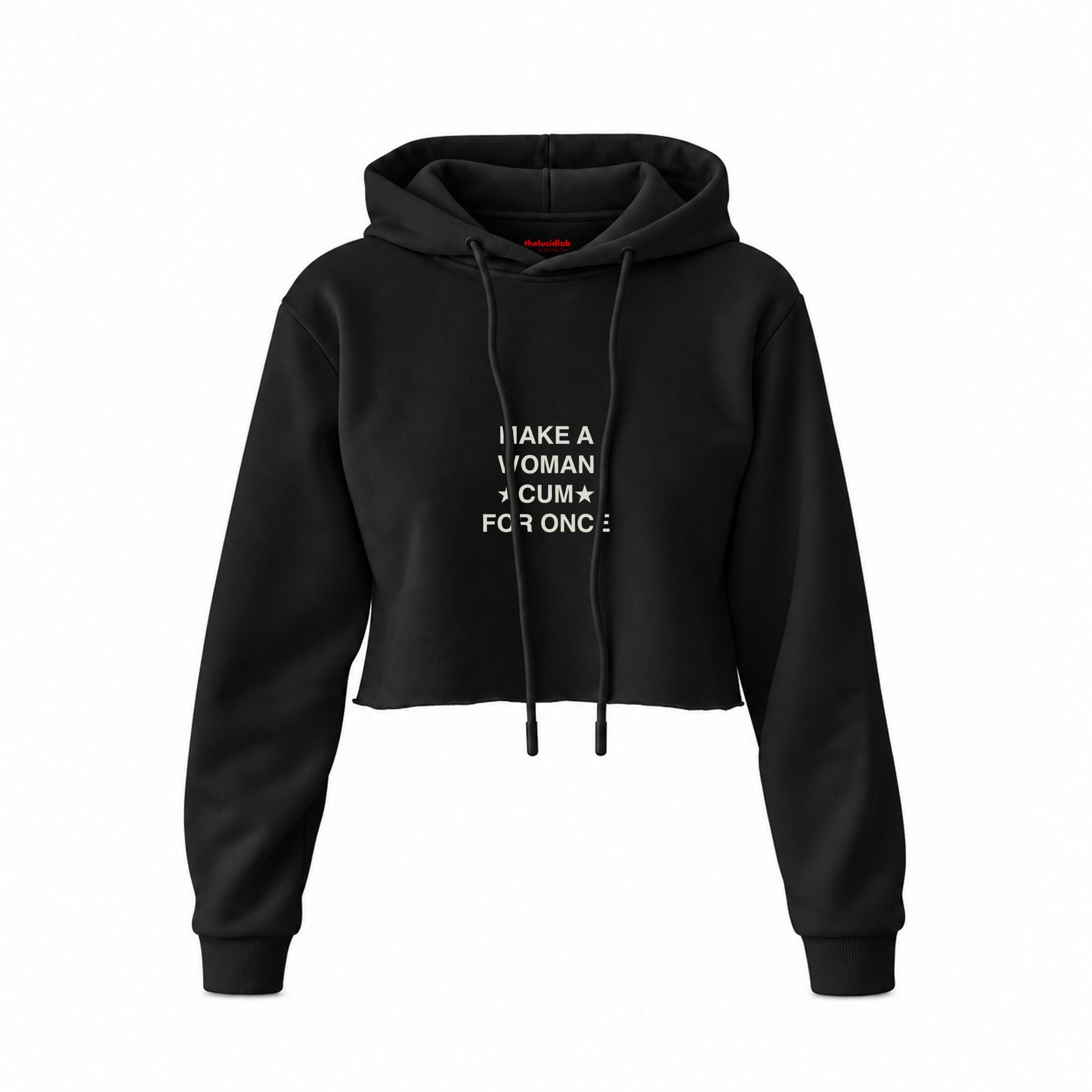 Make A Woman Cum For Once Crop Hoodie — Siyah — Ön baskı