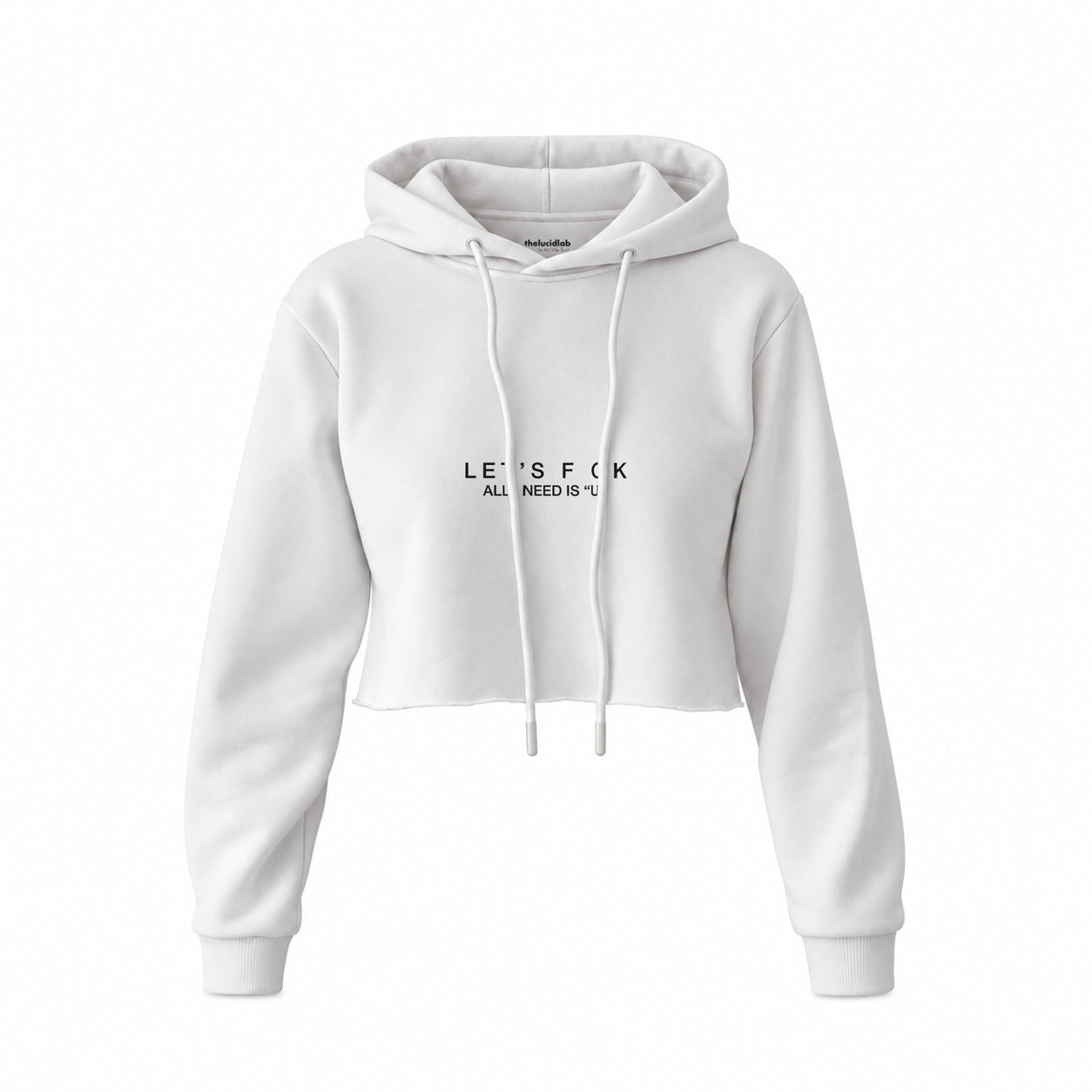 All I Need Is U Crop Hoodie — Beyaz — Ön baskı