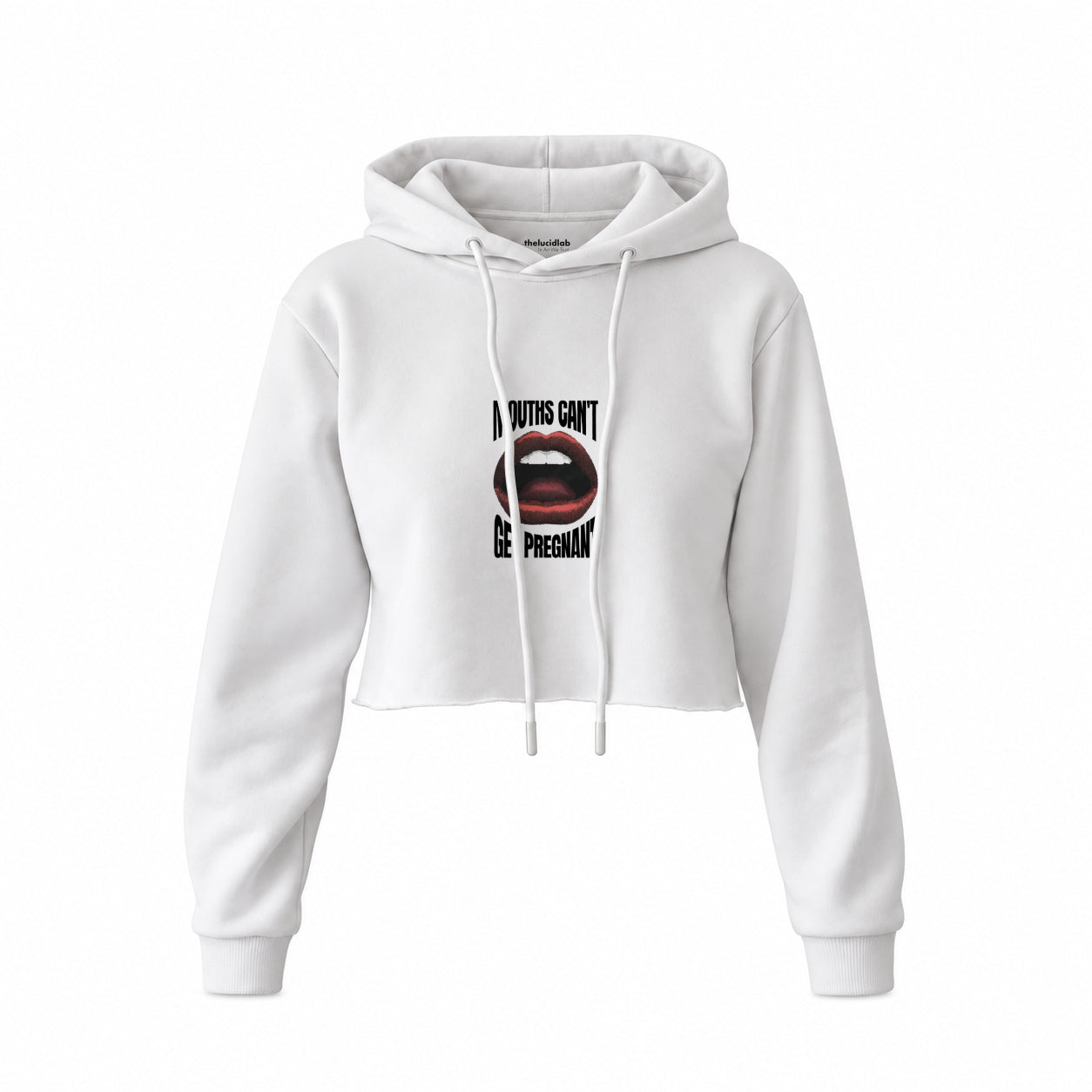 Mouths Can't Get Pregnant Crop Hoodie — Beyaz — Ön baskı