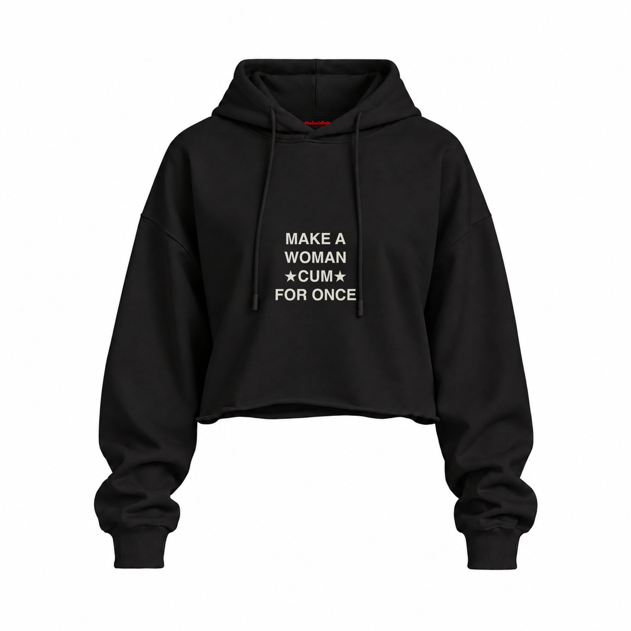 Make A Woman Cum For Once Oversize Crop Hoodie — Siyah — Ön baskı