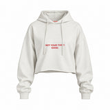 Not Your Type Oversize Crop Hoodie — Beyaz — Ön baskı