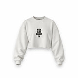 My Ex Is My Biggest Fan Oversize Crop Sweatshirt — Beyaz — Ön baskı