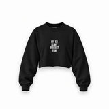 My Ex Is My Biggest Fan Oversize Crop Sweatshirt — Siyah — Ön baskı