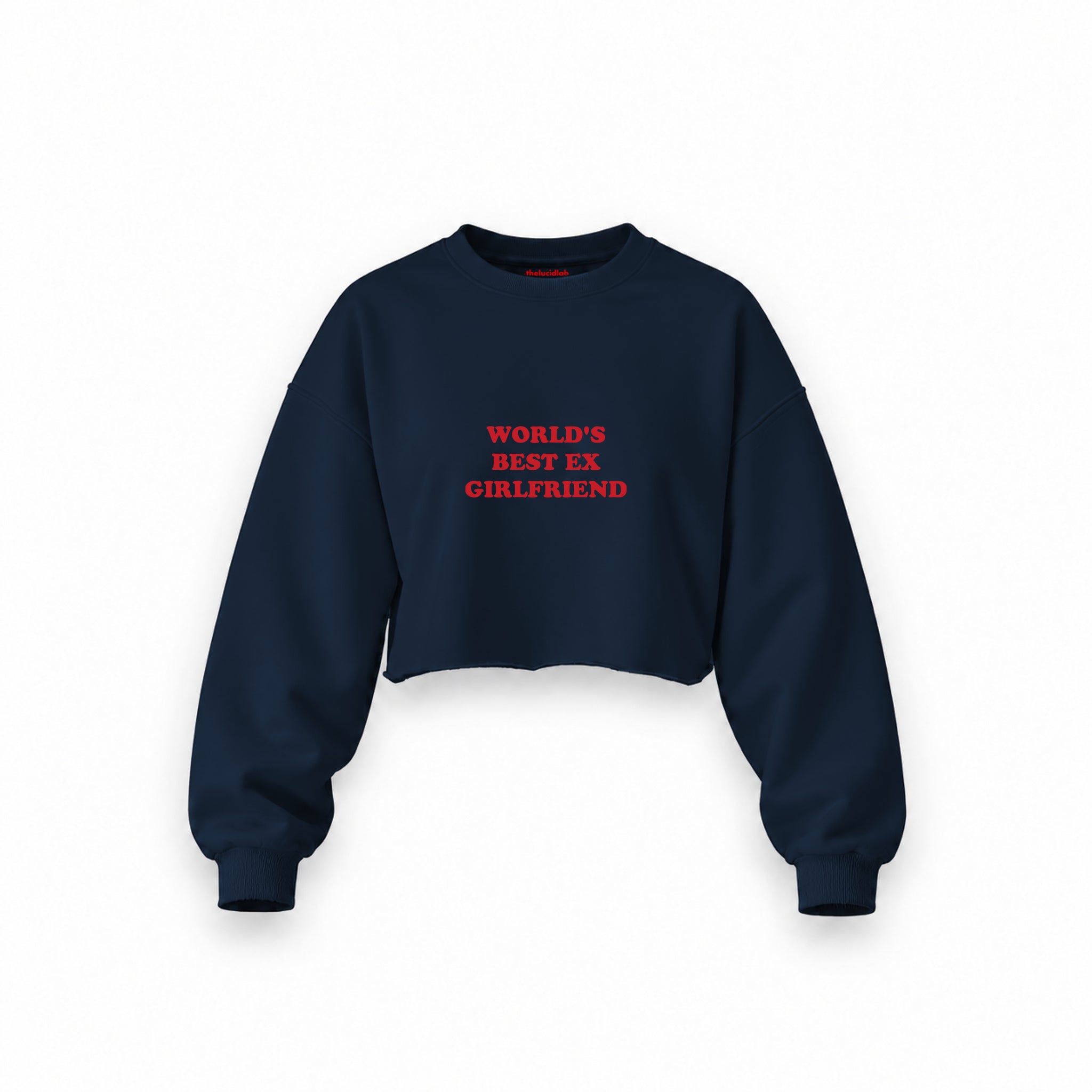 World’s Best Ex Girlfriend Oversize Crop Sweatshirt — Lacivert — Ön baskı