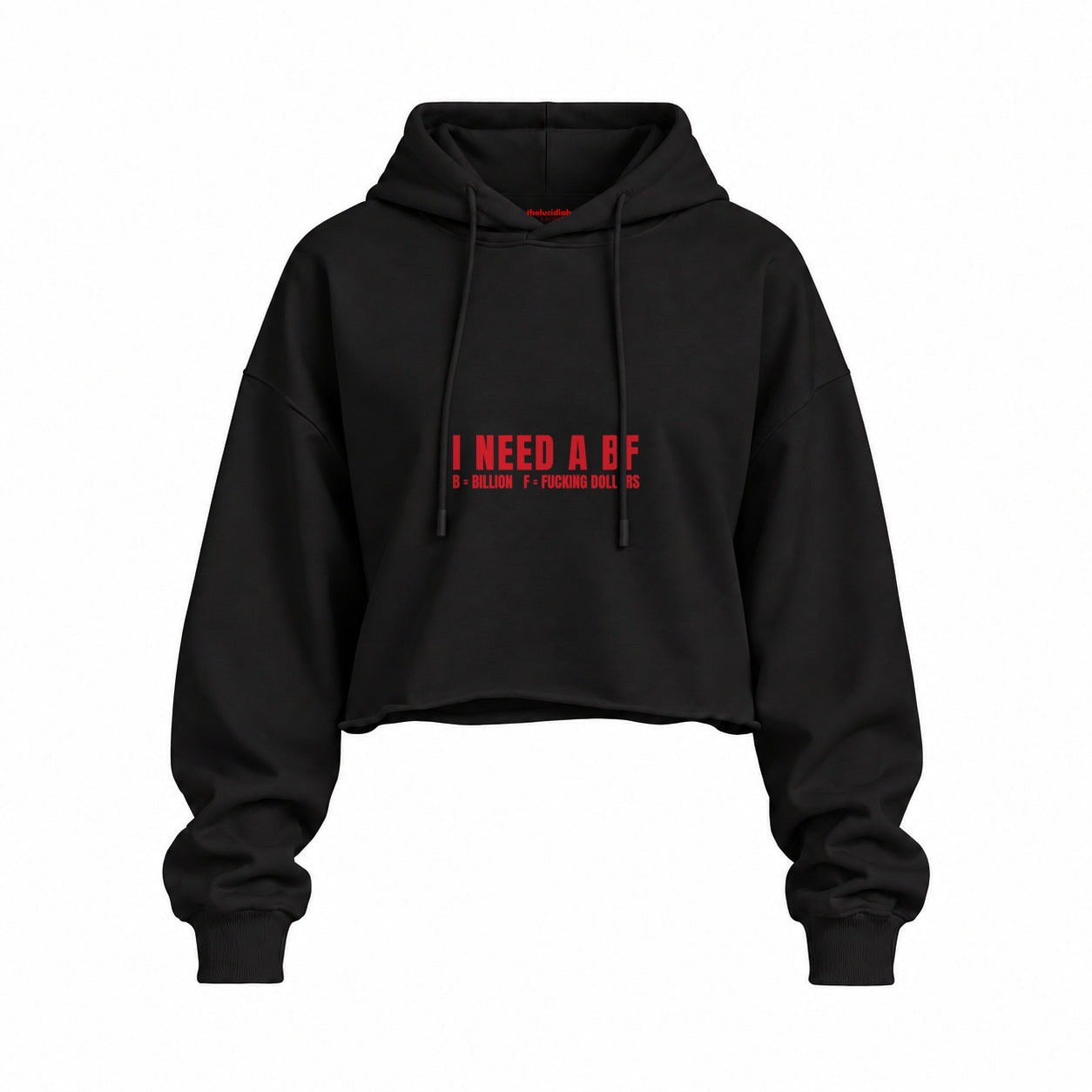 I Need a BF Oversize Crop Hoodie — Siyah — Ön baskı