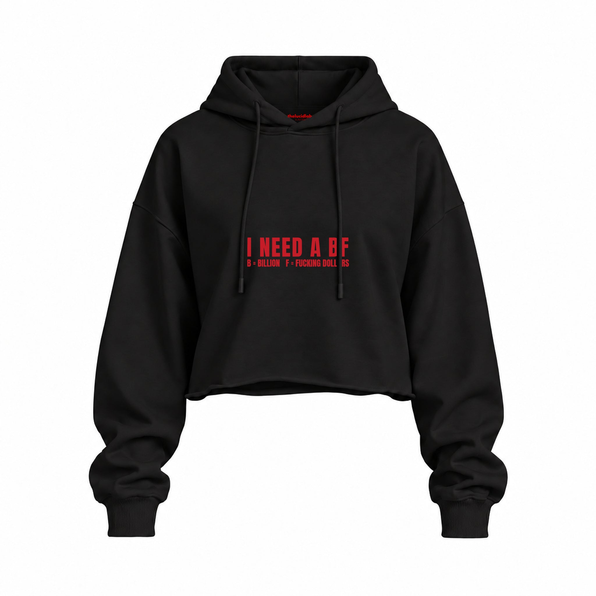 I Need a BF Oversize Crop Hoodie — Siyah — Ön baskı
