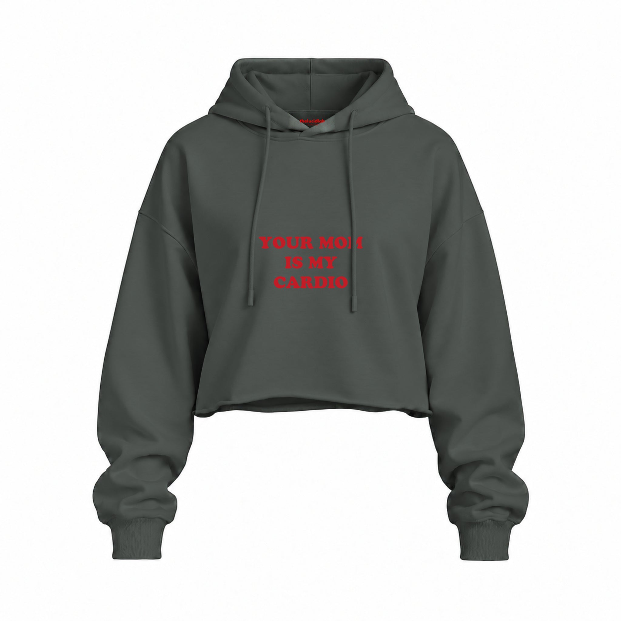 Your Mom Is My Cardio Oversize Crop Hoodie — Antrasit — Ön baskı