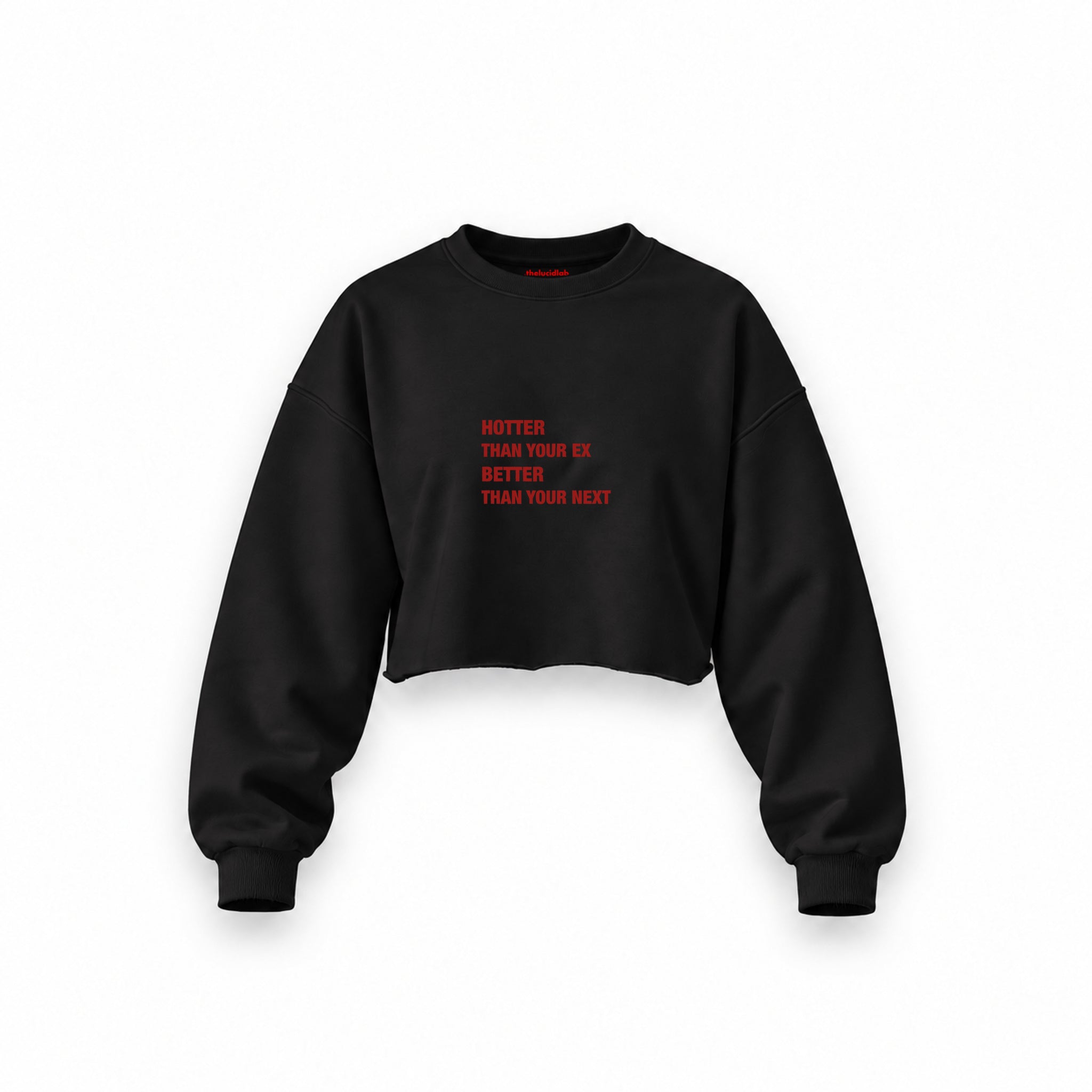 Hotter & Better Oversize Crop Sweatshirt — Siyah — Ön baskı