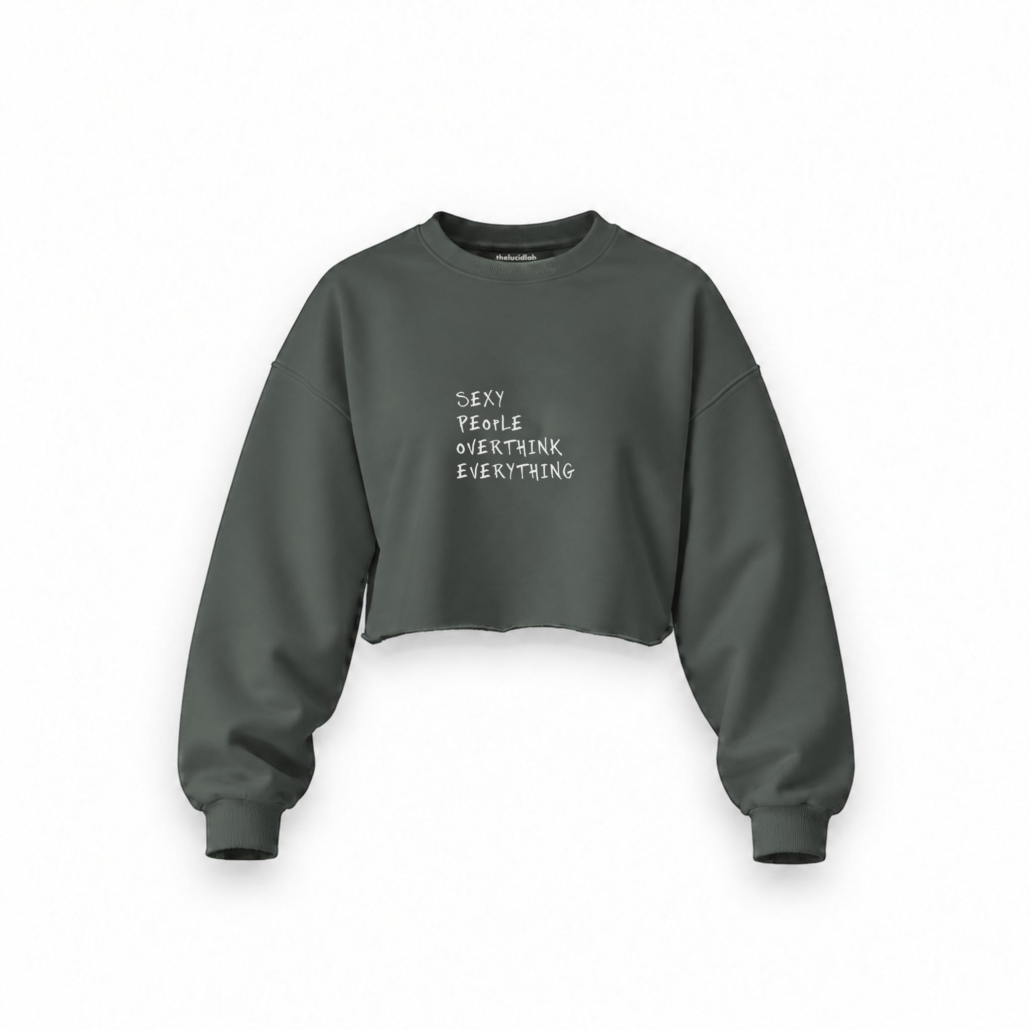 Sexy People Overthink Oversize Crop Sweatshirt — Antrasit — Ön baskı