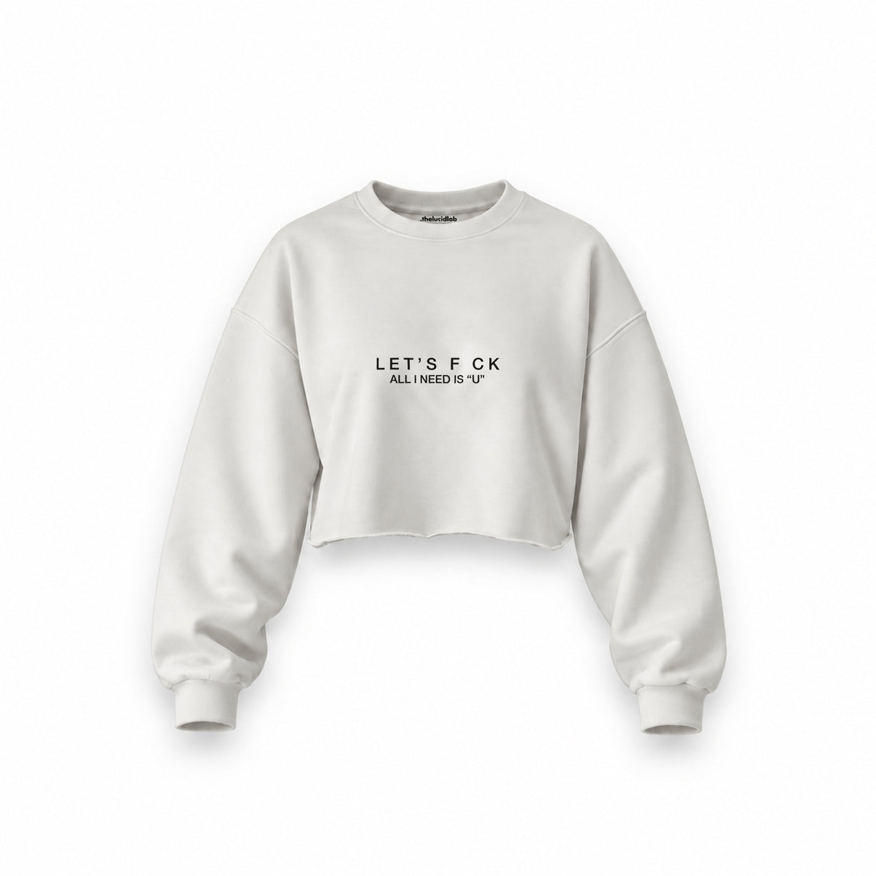 All I Need Is U Oversize Crop Sweatshirt — Beyaz — Ön baskı