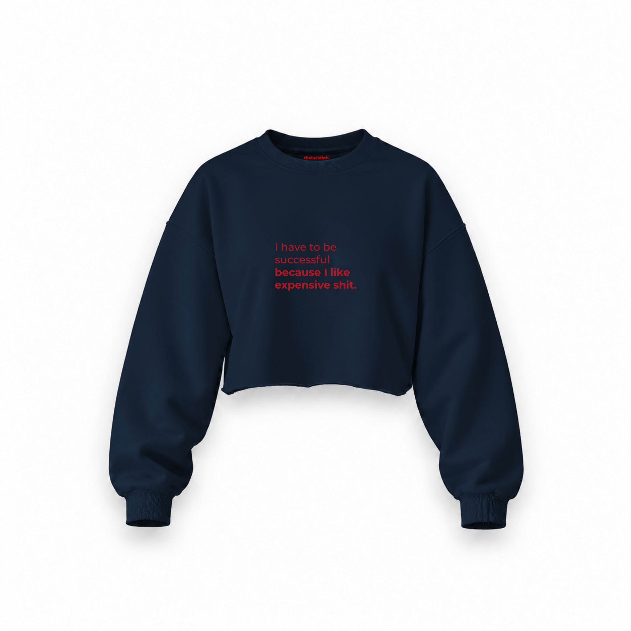 I Like Expensive Shit Oversize Crop Sweatshirt — Lacivert — Ön baskı