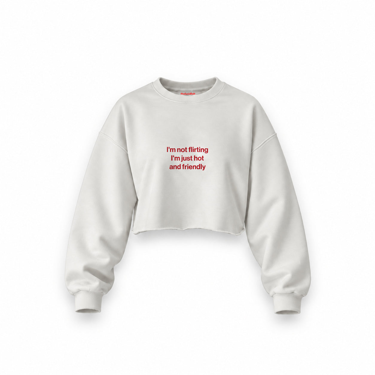 I'm Not Flirting Oversize Crop Sweatshirt — Beyaz — Ön baskı