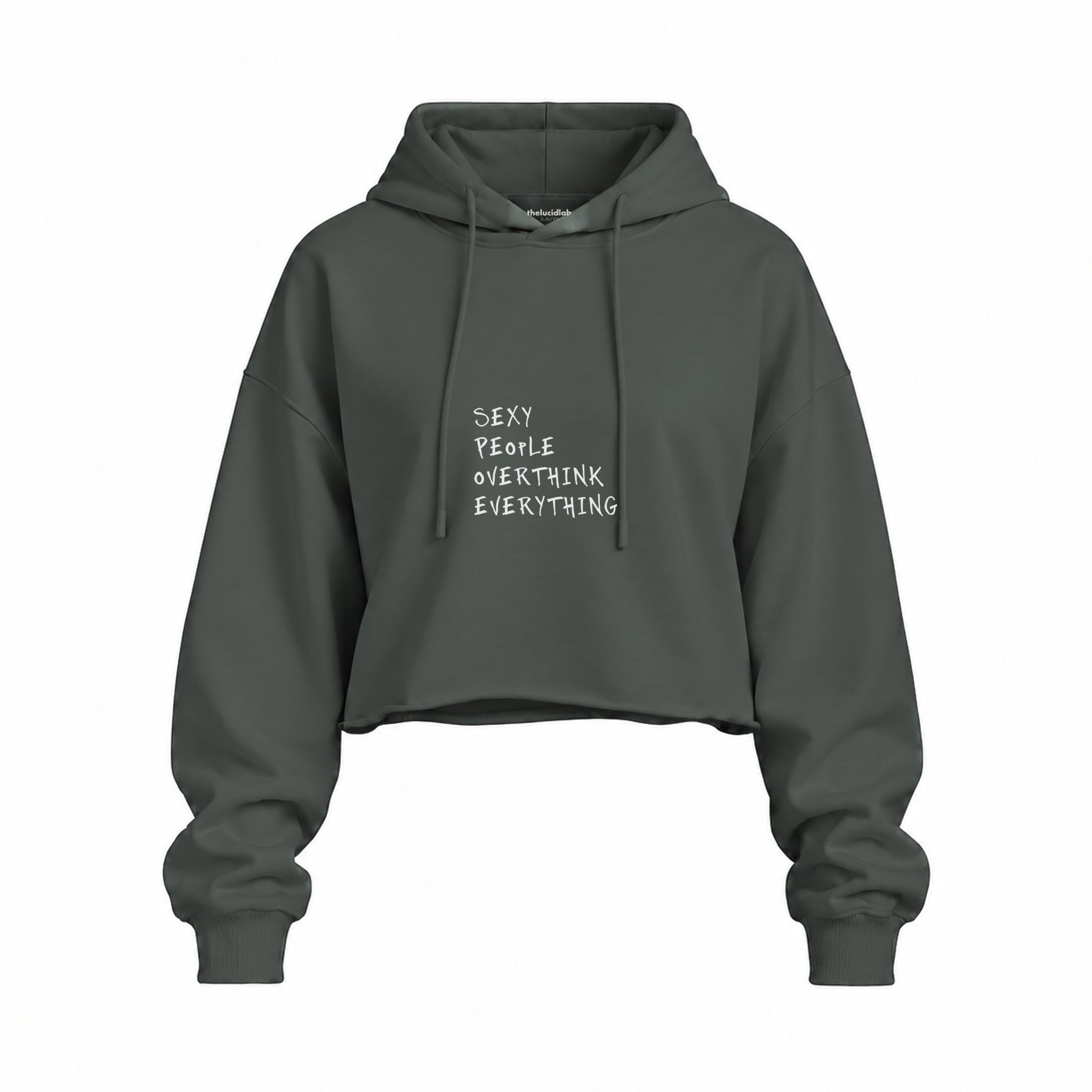 Sexy People Overthink Oversize Crop Hoodie — Antrasit — Ön baskı