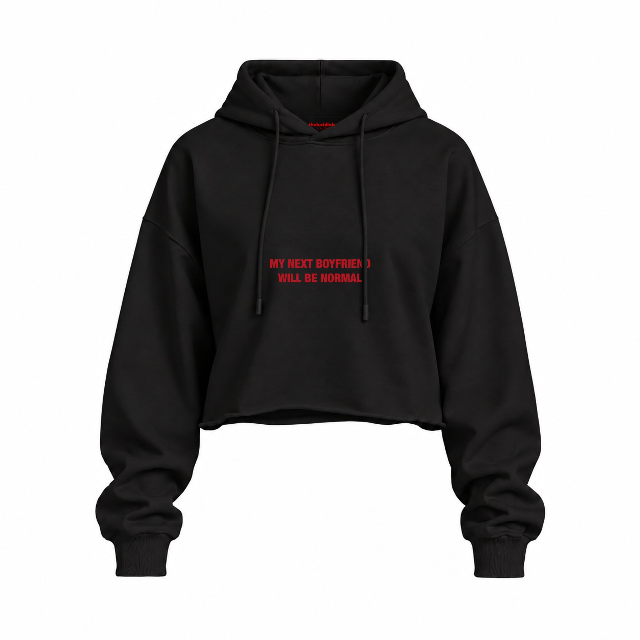 My Next Boyfriend Will Be Normal Oversize Crop Hoodie — Siyah — Ön baskı