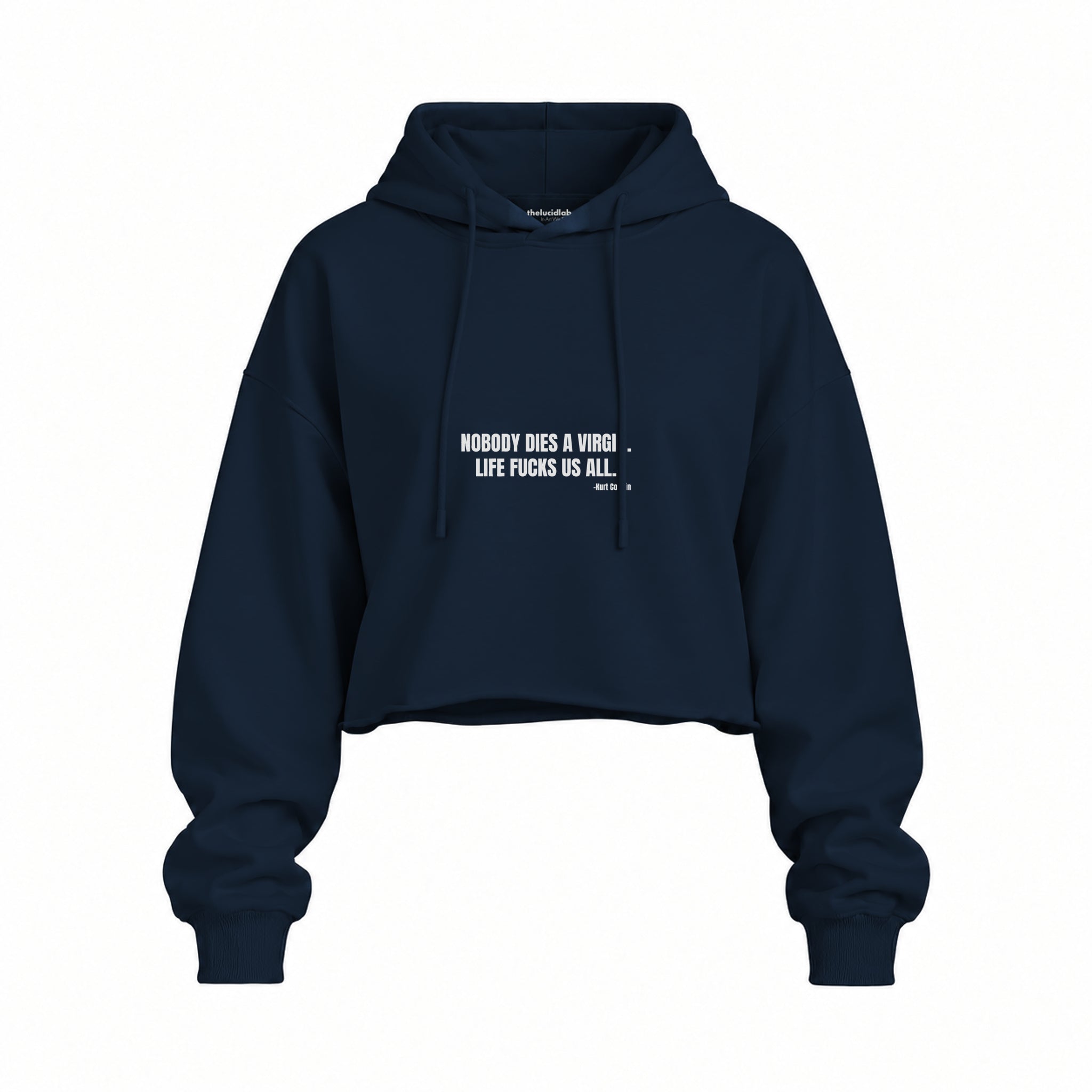 Nobody Dies A Virgin Life Fucks Us All Oversize Crop Hoodie — Lacivert — Ön baskı