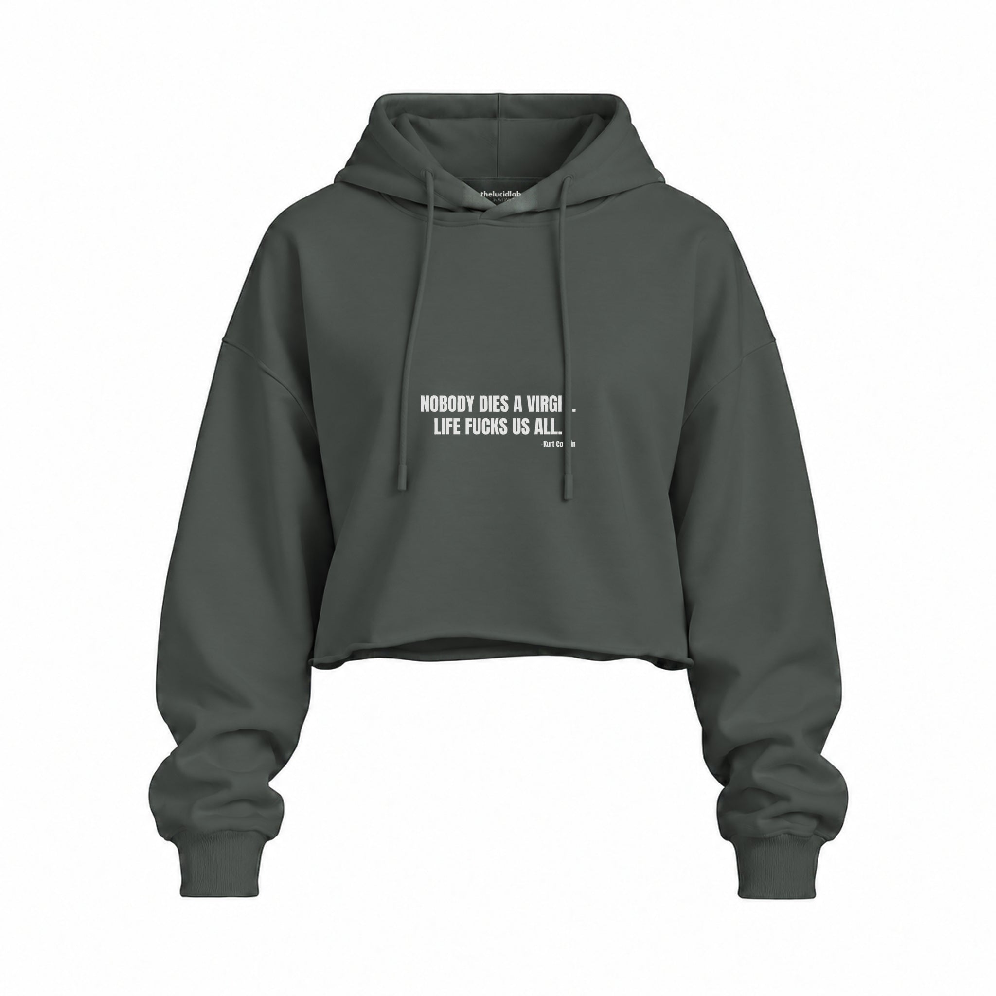 Nobody Dies A Virgin Life Fucks Us All Oversize Crop Hoodie — Antrasit — Ön baskı