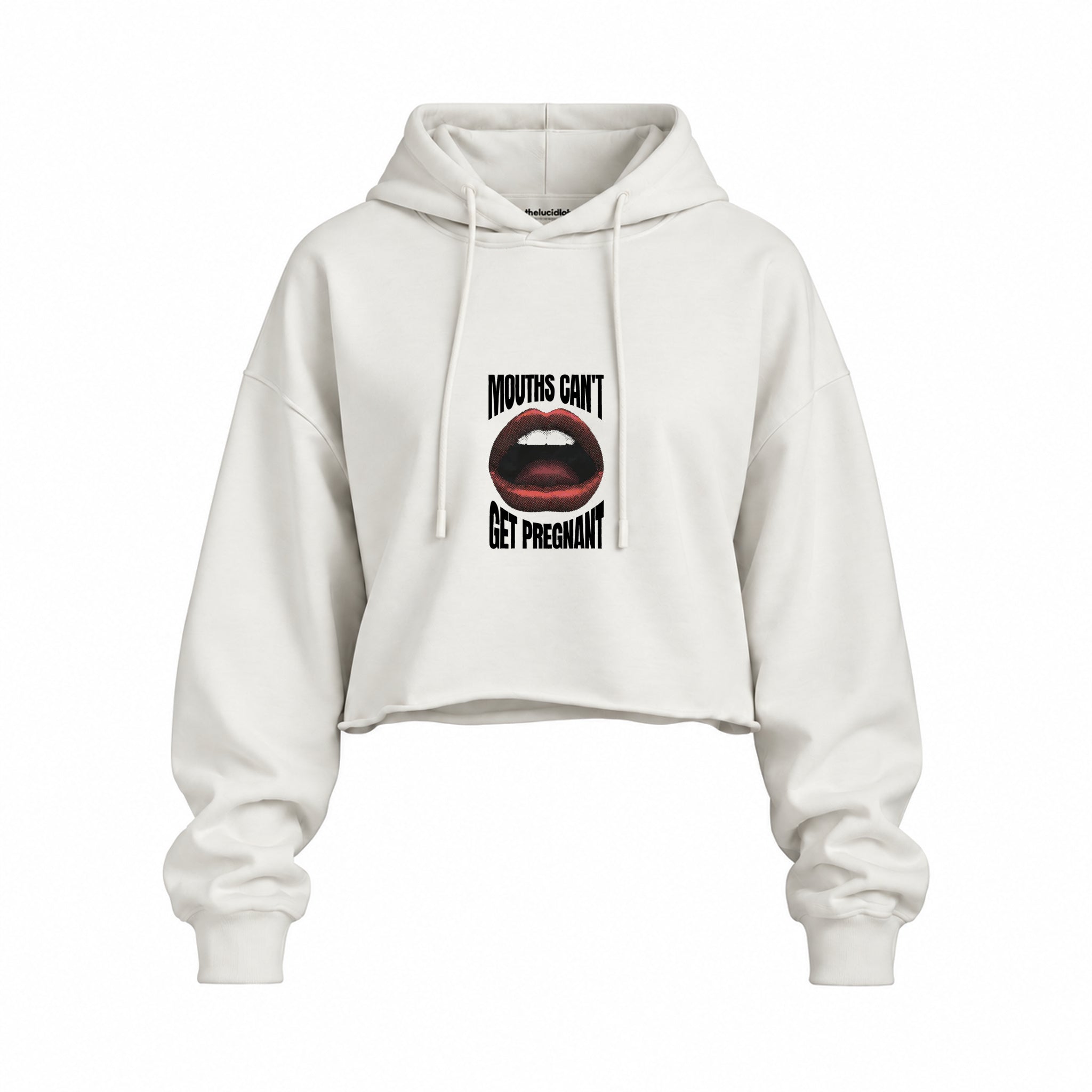 Mouths Can't Get Pregnant Oversize Crop Hoodie — Beyaz — Ön baskı
